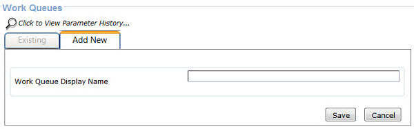 Add New tab on the Work Queues node